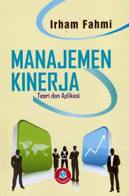 MANAJEMEN KINERJA : TEORI DAN APLIKASI