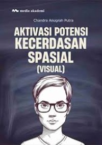 Aktivasi Potensi Kecerdasan Spasial (Visual)