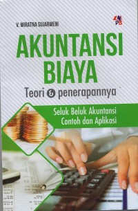 AKUNTANSI BIAYA : TEORI & PENERAPANNYA