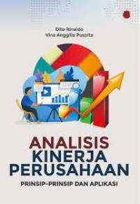 ANALISIS KINERJA PERUSAHAAN, PRINSIP-PRINSIP DAN APLIKASI