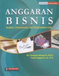 ANGGARAN BISNIS : ANALISIS, PERENCANAAN, DAN PENGENDALIAN LABA