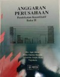 ANGGARAN PERUSAHAAN : PENDEKATAN KUANTITATIF
