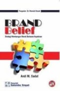 BRAND BELIEF : STRATEGI MEMBANGUN MEREK BERBASIS KEYAKINAN