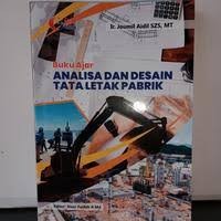 Buku Ajar Analisa dan Desain Tata Letak Pabrik