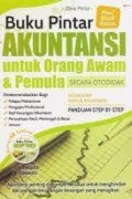 BUKU PINTAR AKUNTANSI UNTUK ORANG AWAM DAN PEMULA