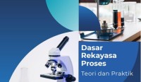 Dasar rekayasa proses; teori dan praktik