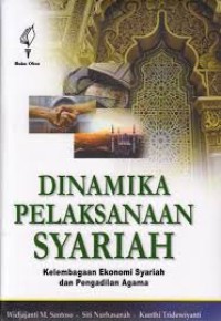 DINAMIKA PELAKSANAAN SYARIAH KELEMBAGAAN EKONOMI SYARIAH DAN PENGADILAN AGAMA