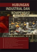 Hubungan industrial dan kompensasi : teori dan praktik