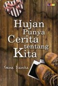 HUJAN PUNYA CERITA TENTANG KITA