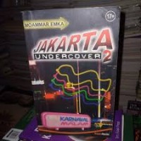 JAKARTA UNDERCOVER : KARNAVAL MALAM