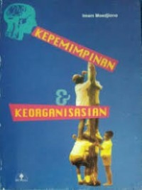 KEPEMIMPINAN DAN KEORGANISASIAN