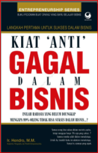 Kiat Anti Gagal Dalam Bisnis