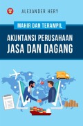 MAHIR DAN TERAMPIL: AKUNTANSI PERUSAHAAN JASA DAN DAGANG