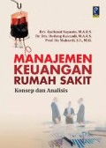 MANAJEMEN KEUANGAN RUMAH SAKIT : KONSEP DAN ANALISIS