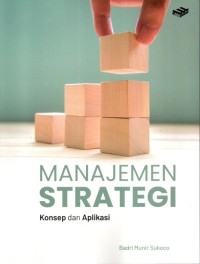 MANAJEMEN STRATEGI KONSEP DAN APLIKASI