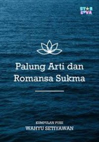 PALUNG ARTI DAN ROMANSA SUKMA