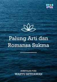 PALUNG ARTI DAN ROMANSA SUKMA