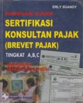 PANDUAN UJIAN SERTIFIKASI KONSULTAN PAJAK