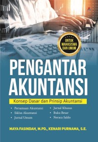 PENGANTAR AKUNTANSI: KONSEP DASAR DAN PRINSIP AKUNTANSI