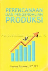 Perencanaan dan Pengendalian Produksi