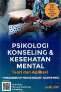 PSIKOLOGI KONSELING & KESEHATAN MENTAL : TEORI DAN APLIKASI