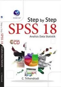 STEP BY STEP SPSS 18 ANALISIS DATA STATISTIK
