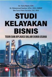 STUDI KELAYAKAN BISNIS: TEORI DAN APLIKASI DALAM DUNIA USAHA