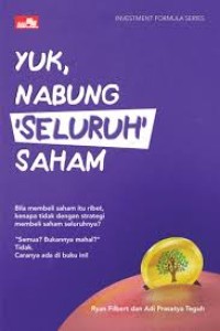 YUK, NABUNG SELURUH SAHAM